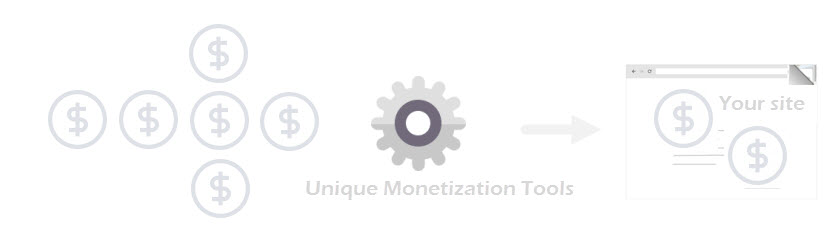 Unique Monetization tools